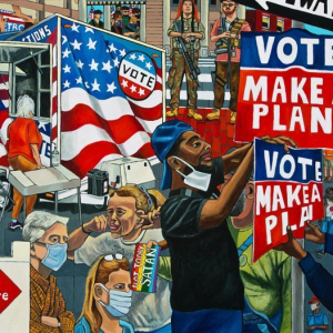 "Covid Diaries # 7: Vote-Make A Plan"
